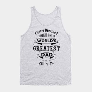 World's greatest dad Tank Top